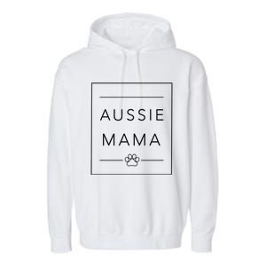 Cute Aussie Mom Crewneck Australian Shepherd Dog Mom Funny Gift Garment-Dyed Fleece Hoodie