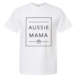 Cute Aussie Mom Crewneck Australian Shepherd Dog Mom Funny Gift Garment-Dyed Heavyweight T-Shirt