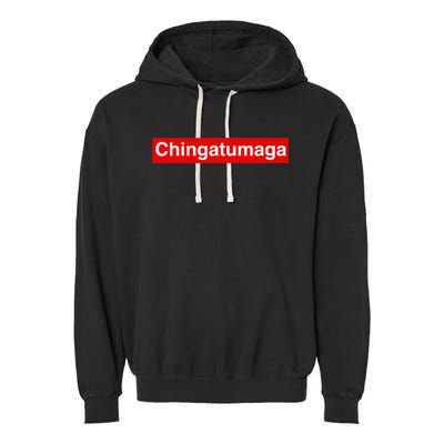 Chingatumaga Apparel Maga Anti Trump Mexican Spanish Fashion Garment-Dyed Fleece Hoodie