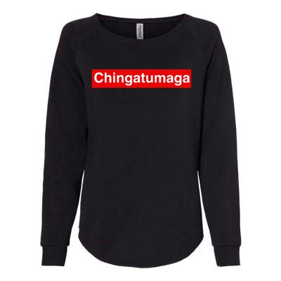 Chingatumaga Apparel Maga Anti Trump Mexican Spanish Fashion Womens California Wash Sweatshirt