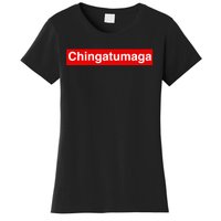 Chingatumaga Apparel Maga Anti Trump Mexican Spanish Fashion Women's T-Shirt