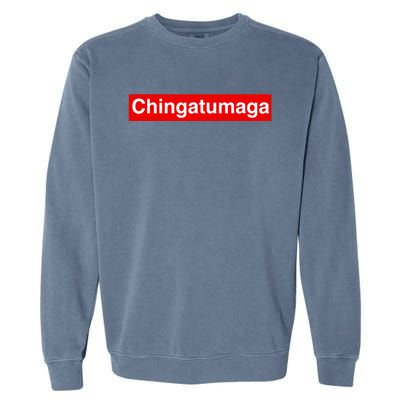 Chingatumaga Apparel Maga Anti Trump Mexican Spanish Fashion Garment-Dyed Sweatshirt