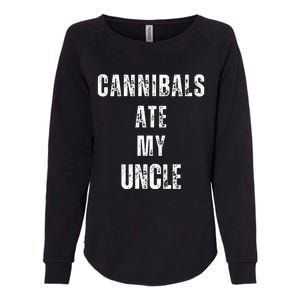 Cannibals Ate My Uncle Joe Biden Political Parody Womens California Wash Sweatshirt