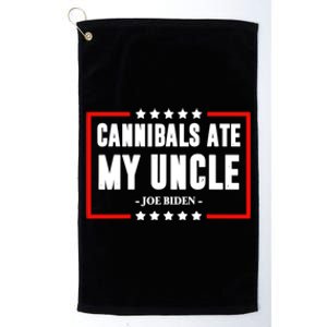 Cannibals Ate My Uncle Funny Joe Biden Platinum Collection Golf Towel