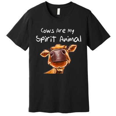 Cows Are My Spirit Animal Cute Cow Saying For Cow Lovers Premium T-Shirt