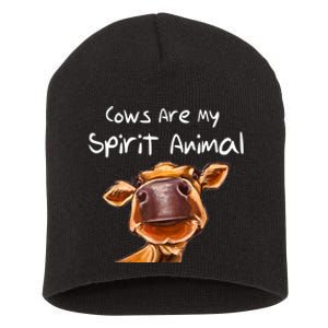 Cows Are My Spirit Animal Cute Cow Saying For Cow Lovers Short Acrylic Beanie