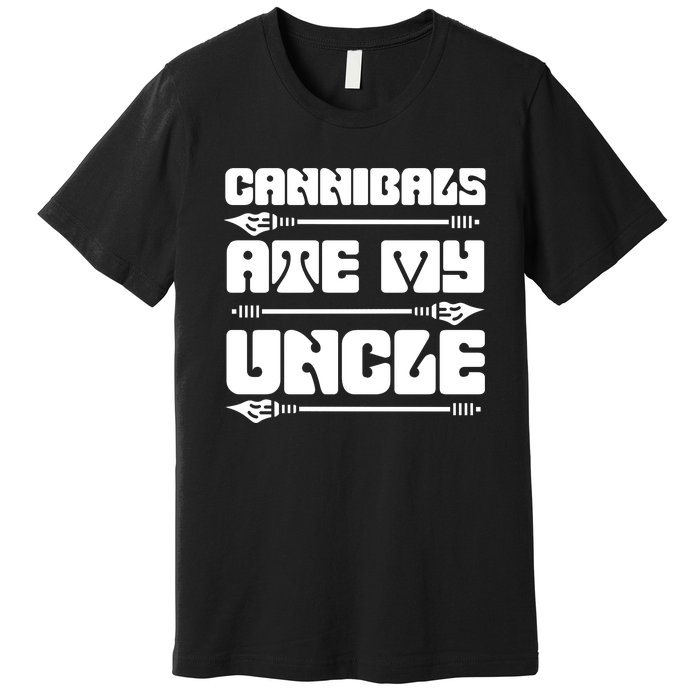 Cannibals Ate My Uncle Joe Biden Premium T-Shirt