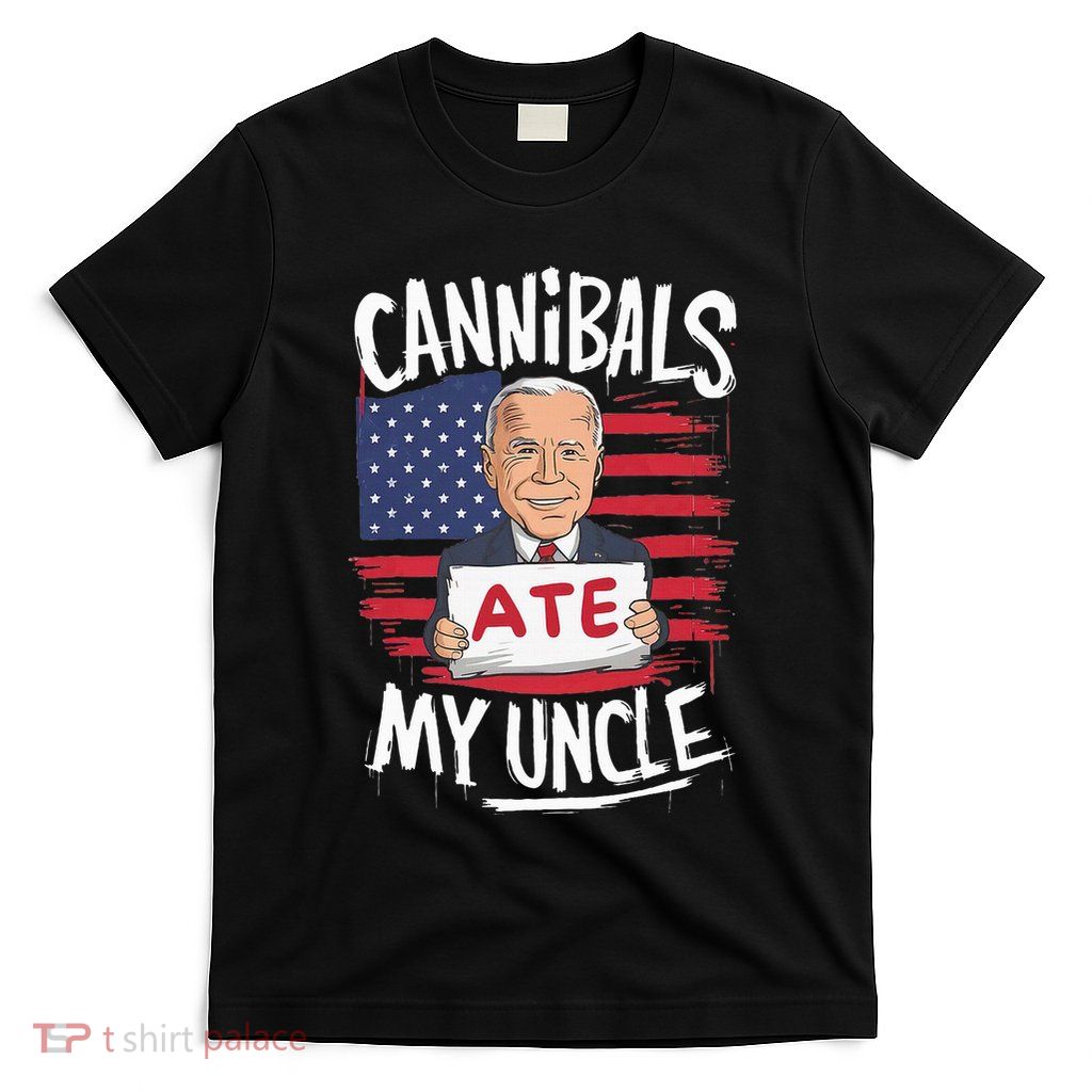 Cannibal Ate My Uncle T-Shirt
