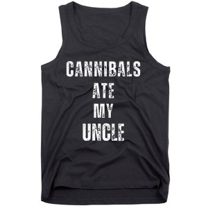 Cannibals Ate My Uncle Joe Biden Political Parody Tank Top