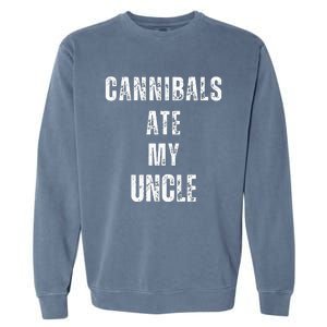 Cannibals Ate My Uncle Joe Biden Political Parody Garment-Dyed Sweatshirt