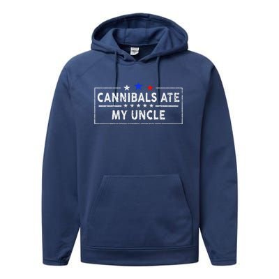 Cannibals Ate My Uncle Joe Biden Saying Funny Trump 2024 Performance Fleece Hoodie