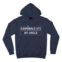 Cannibals Ate My Uncle Joe Biden Saying Funny Trump 2024 Hoodie