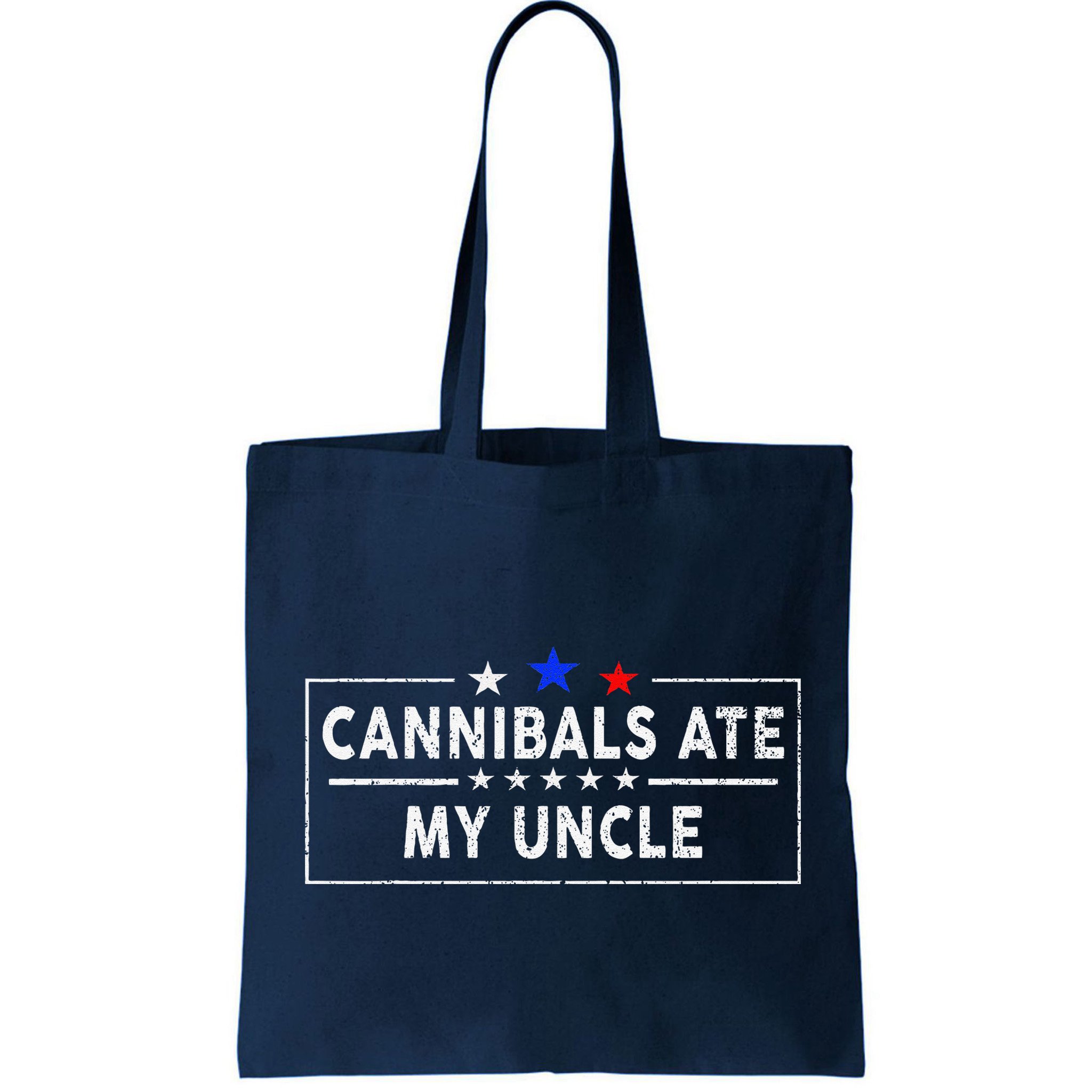 Cannibals Ate My Uncle Joe Biden Saying Funny Trump 2024 Bag