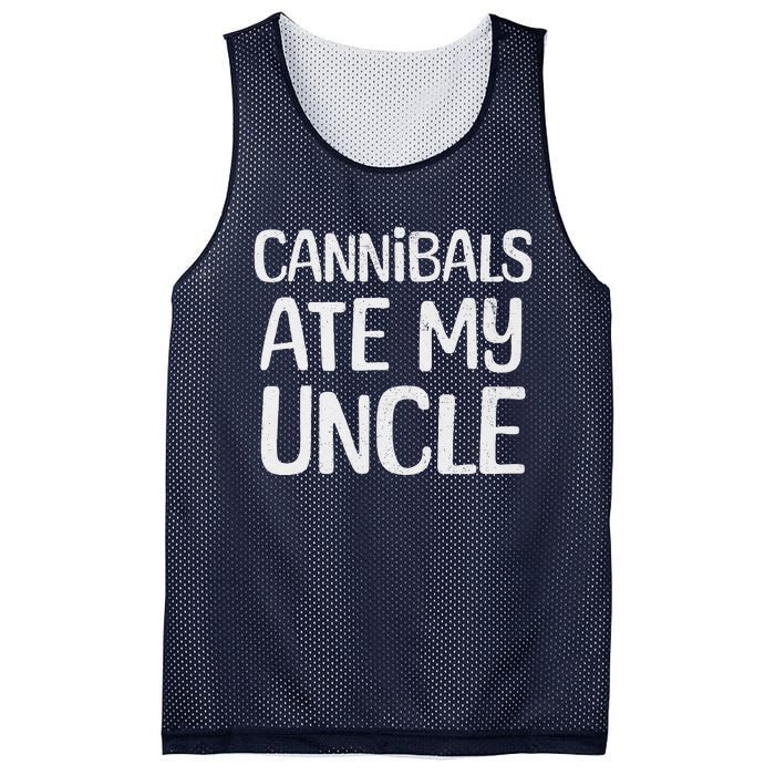 Cannibals Ate My Uncle Funny Saying Mesh Reversible Basketball Jersey Tank