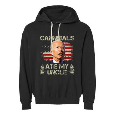 Cannibals Ate My Uncle Biden Trump Garment-Dyed Fleece Hoodie