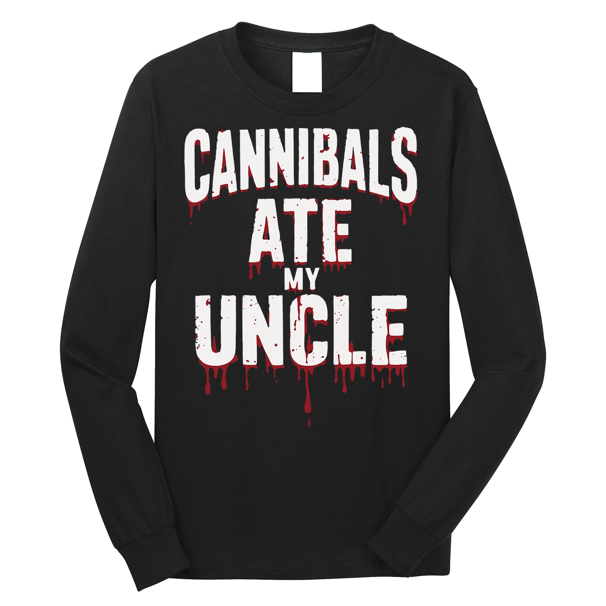 Cannibals Ate My Uncle Joe Biden Political Satire 2024 Long Sleeve Shirt