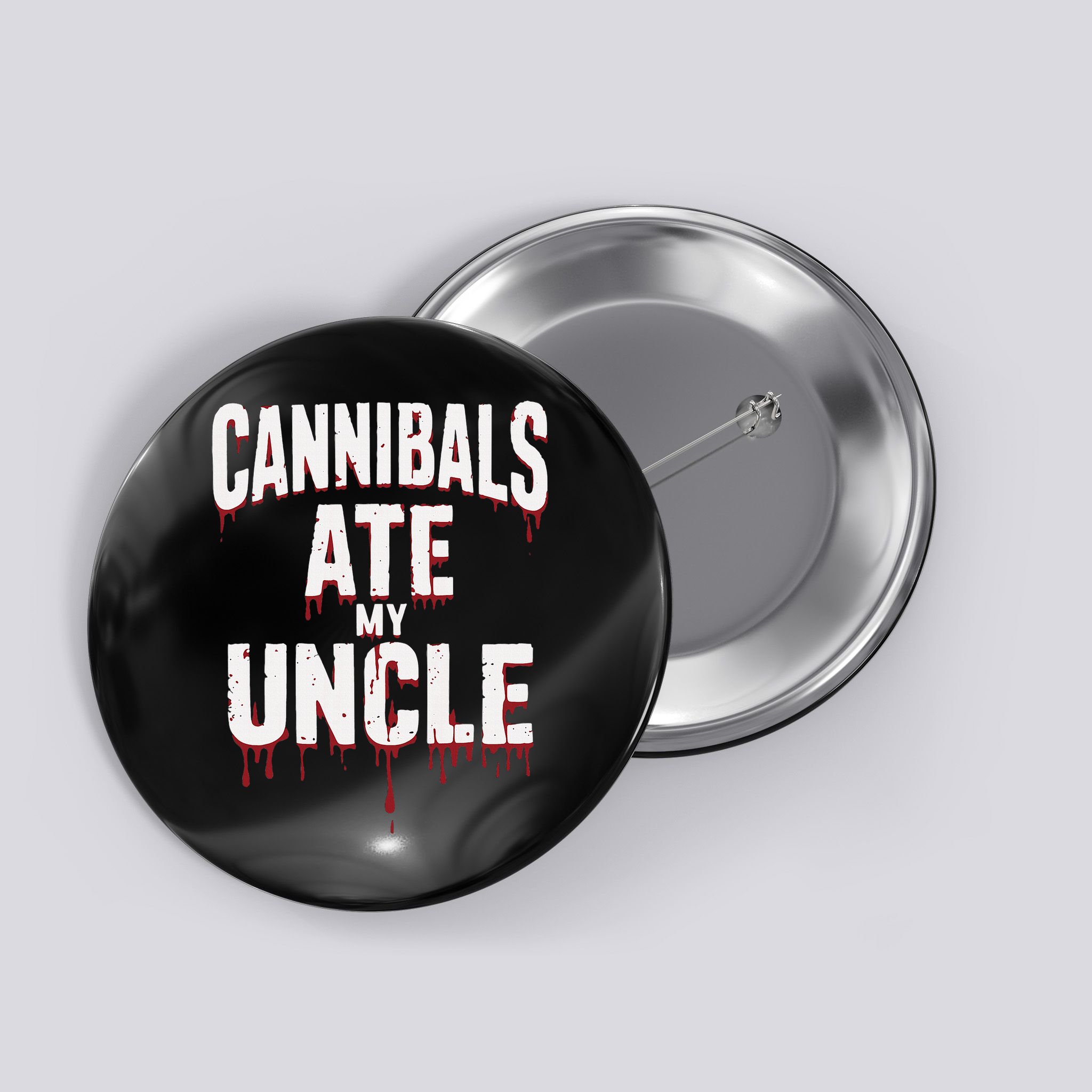 Cannibals Ate My Uncle Joe Biden Political Satire 2024 Button
