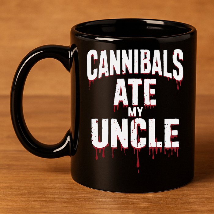 Cannibals Ate My Uncle Joe Biden Political Satire 2024 11oz C Handle Ceramic Mug