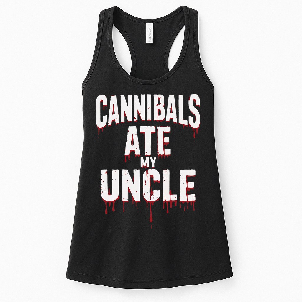 Cannibals Ate My Uncle Joe Biden Political Satire 2024 Womens Tank Top