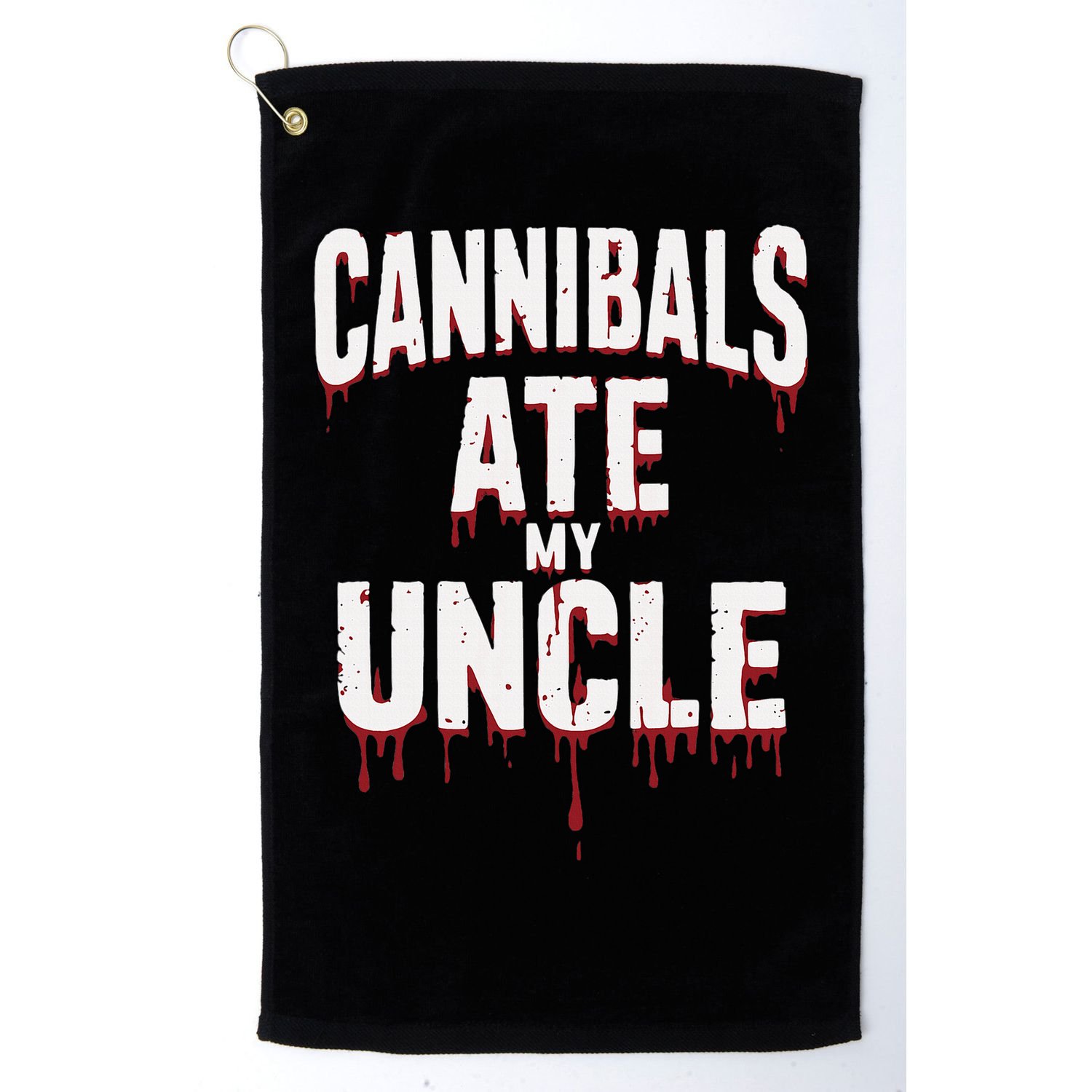 Cannibals Ate My Uncle Joe Biden Political Satire 2024 Golf Towel