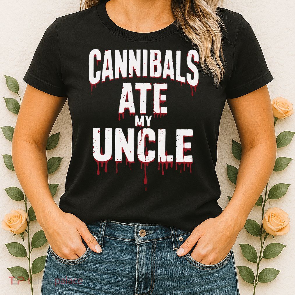 Cannibals Ate My Uncle Joe Biden Political Satire 2024 Womens T-Shirt
