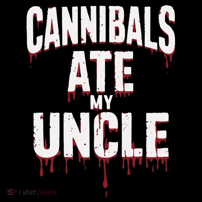 Cannibals Ate My Uncle Joe Biden Political Satire 2024 Womens T-Shirt