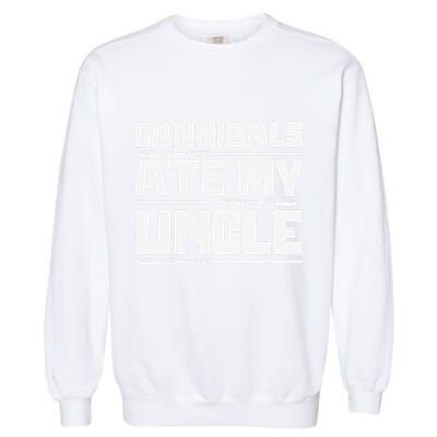 Cannibals Ate My Uncle Joe Biden Political Satire Trump 2024 Garment-Dyed Sweatshirt