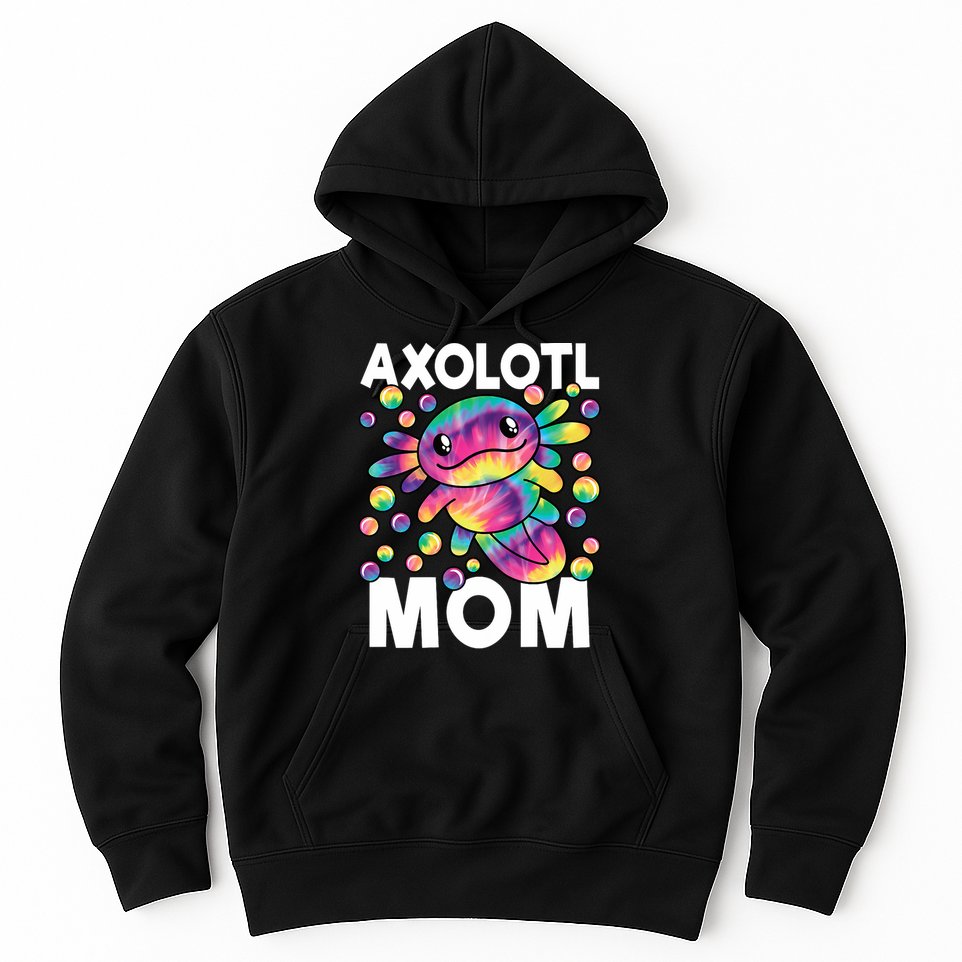 Cute Axolotl Mom Axolotl Lover Hoodie
