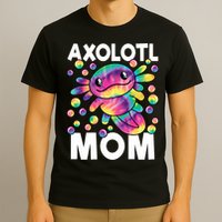 Cute Axolotl Mom Axolotl Lover T-Shirt
