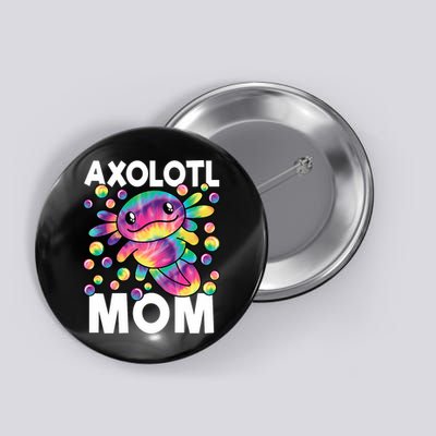 Cute Axolotl Mom Axolotl Lover Button
