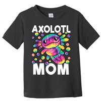 Cute Axolotl Mom Axolotl Lover Toddler T-Shirt