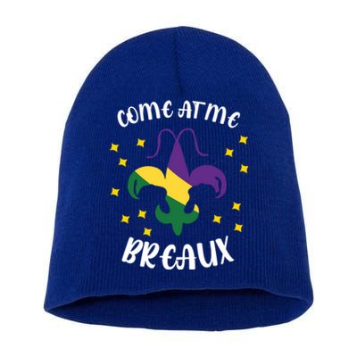 Come At Me Breaux Louisiana Crawfish Season Gift Short Acrylic Beanie