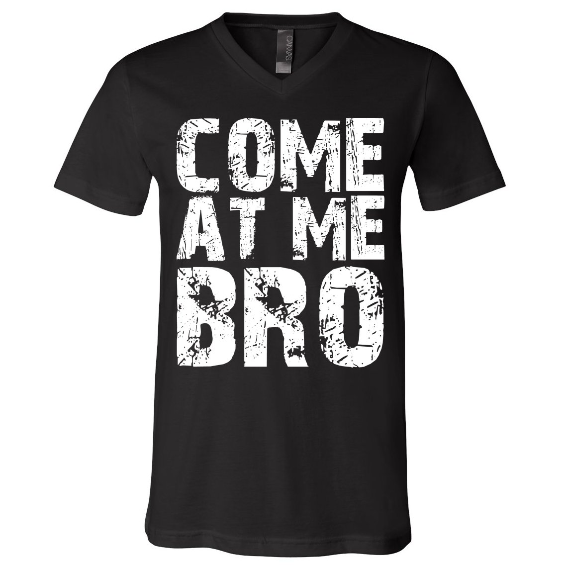 Come At Me Bro V-Neck T-Shirt