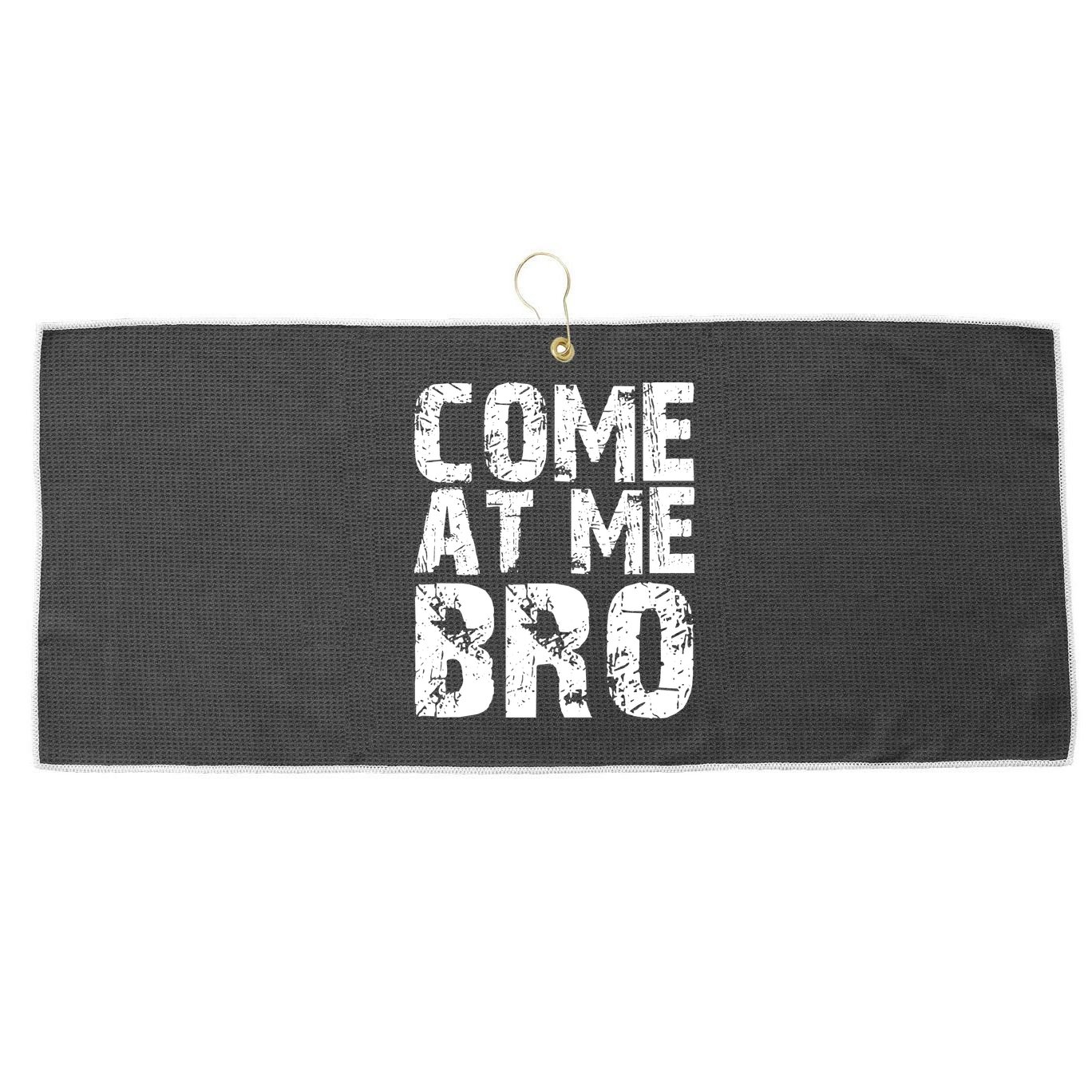 Come At Me Bro Large Microfiber Waffle Golf Towel