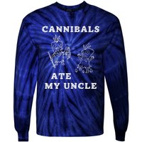 Cannibals Ate My Uncle Trendy Funny Current Tie-Dye Long Sleeve Shirt