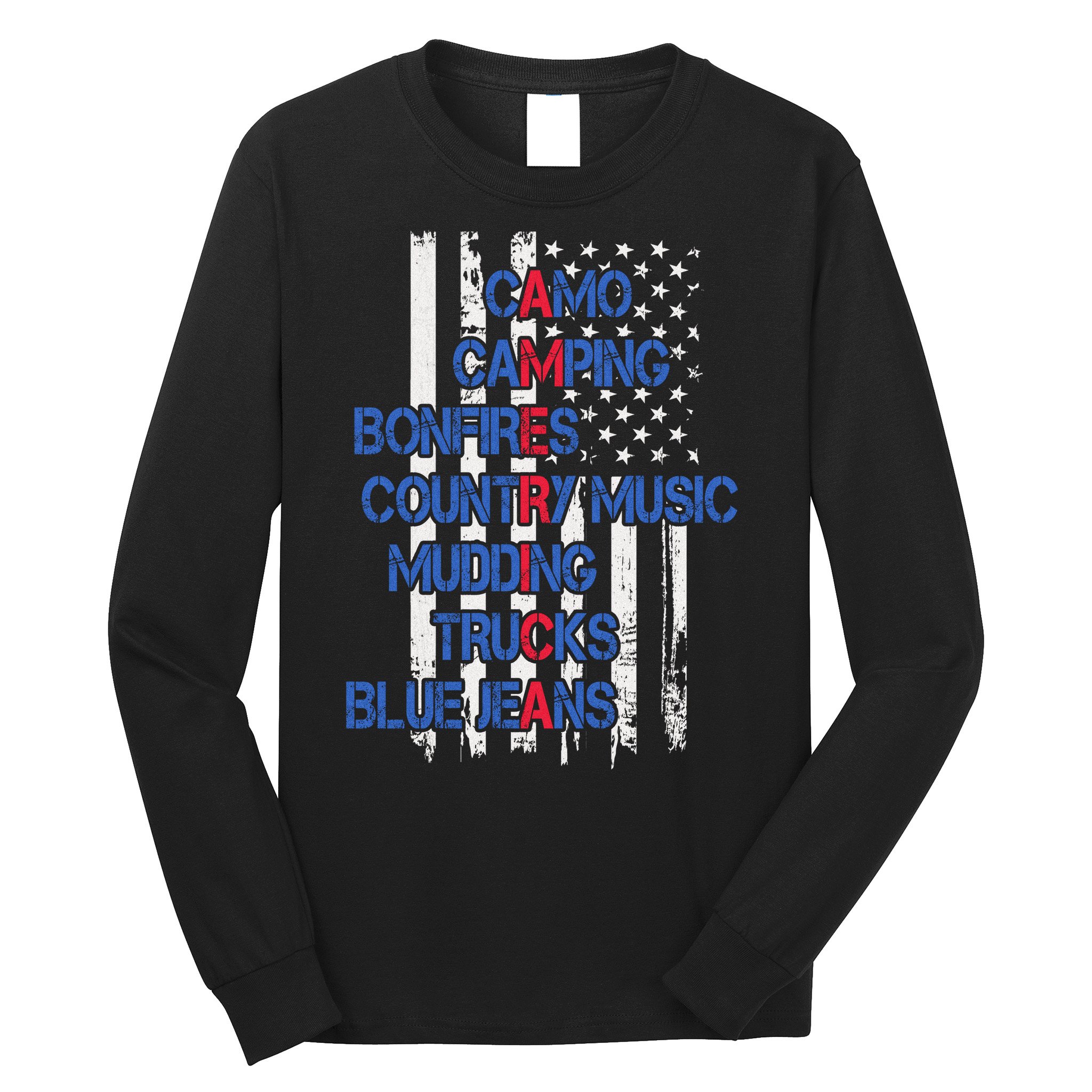 Camo Camping Bonfires Country Music Mudding  Trucks Blue Jeans Long Sleeve Shirt