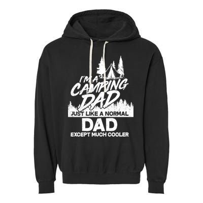 Camping Dad Just Like A Normal Dad But Much Cooler Garment-Dyed Fleece Hoodie