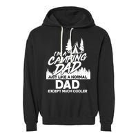 Camping Dad Just Like A Normal Dad But Much Cooler Garment-Dyed Fleece Hoodie