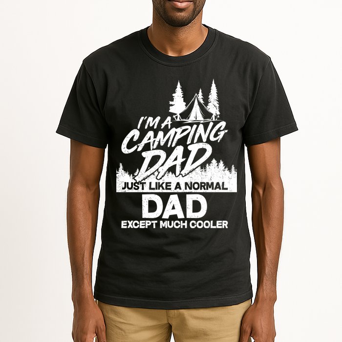 Camping Dad Just Like A Normal Dad But Much Cooler Tall T-Shirt