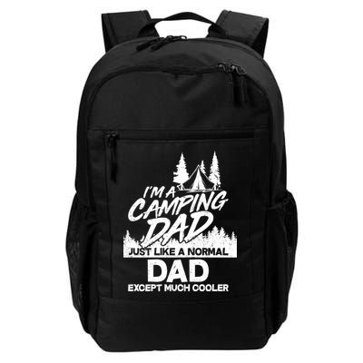 Camping Dad Just Like A Normal Dad But Much Cooler Backpack