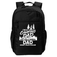 Camping Dad Just Like A Normal Dad But Much Cooler Backpack