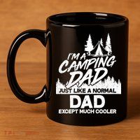 Camping Dad Just Like A Normal Dad But Much Cooler 11oz C Handle Ceramic Mug