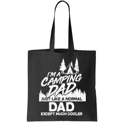 Camping Dad Just Like A Normal Dad But Much Cooler Bag