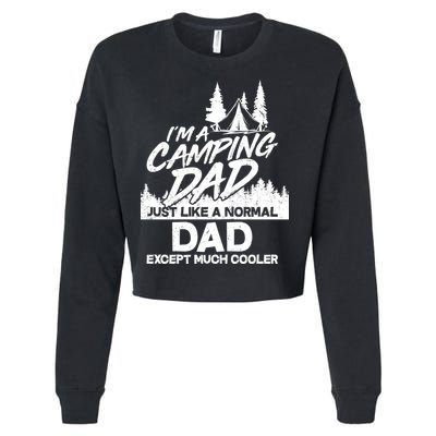 Camping Dad Just Like A Normal Dad But Much Cooler Cropped Pullover Crew