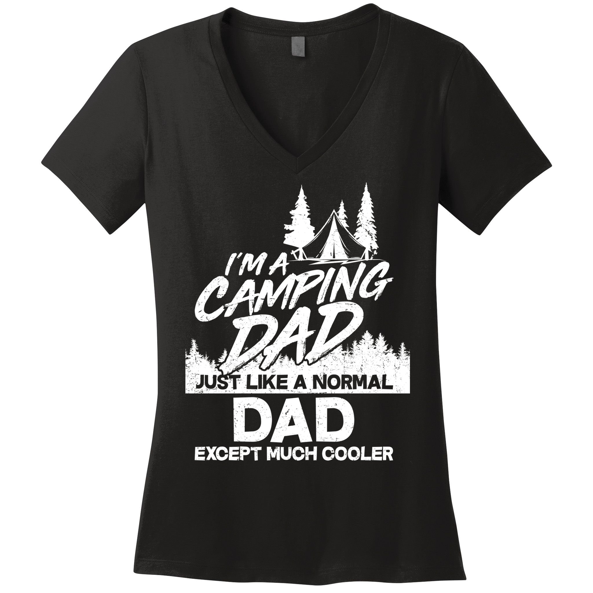 Camping Dad Just Like A Normal Dad But Much Cooler Women's V-Neck T-Shirt