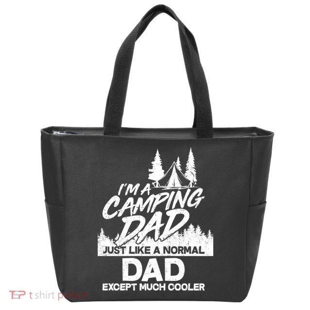 Camping Dad Just Like A Normal Dad But Much Cooler Zip Tote Bag