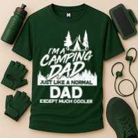 Camping Dad Just Like A Normal Dad But Much Cooler Performance Shirt