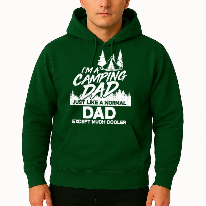 Camping Dad Just Like A Normal Dad But Much Cooler Hoodie