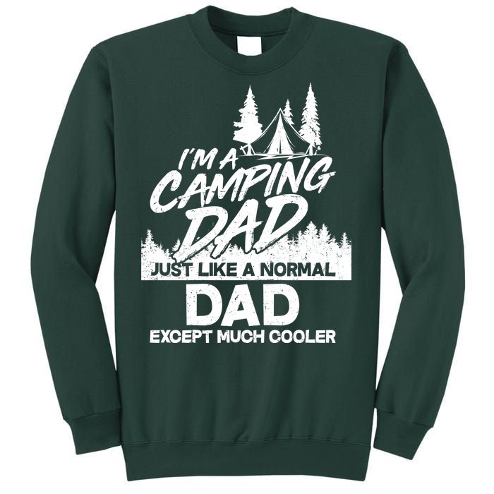 Camping Dad Just Like A Normal Dad But Much Cooler Sweatshirt