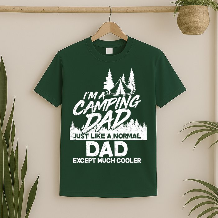 Camping Dad Just Like A Normal Dad But Much Cooler T-Shirt